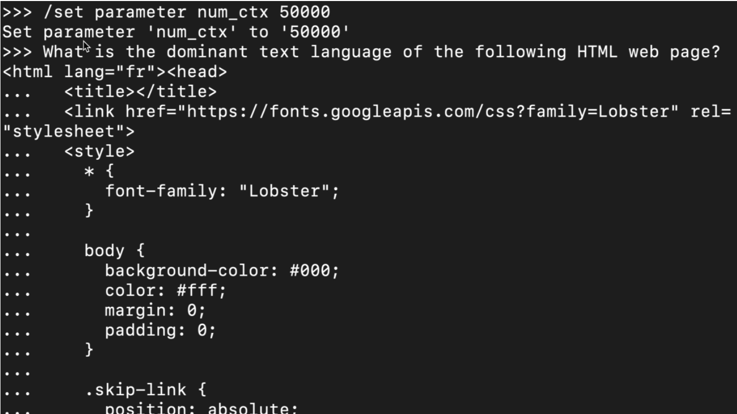 A terminal showing an Ollama session: the command to set num_ctx to 50000 (echoed back as 'Set parameter num_ctx to 50000'), then the typed prompt 'What is the dominant text language of the following HTML web page?', followed by the pasted source of the test page being fed in — an html element with lang set to fr, a Google Fonts Lobster stylesheet, and CSS for a black background with white text.